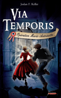 Via temporis - Opération Marie-Antoinette
