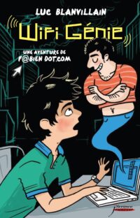 Wifi Génie - Une aventure de F@bien Dot.com