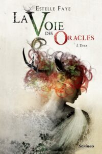 La Voie des Oracles - Tome 1