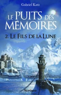 Le Puits des mémoires - Tome 2