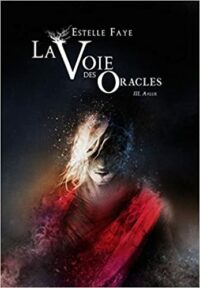 La Voie des Oracles - Tome 3