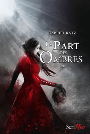 La Part des ombres - tome 2