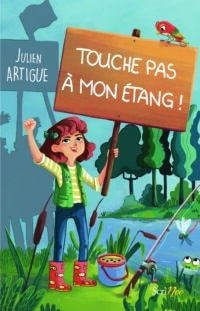 Touche pas à mon étang !