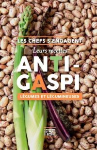Les chefs s'engagent - Leurs recettes anti-gaspi légumes et légumineuses