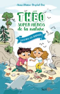 Théo, super-héros de la nature - Océans en danger