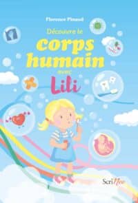 Découvre le corps humain avec Lili