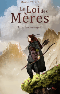 La Loi des Mères : La Femme Esprit